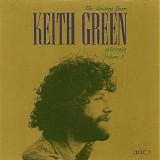Green, Keith - The Ministry Years 1980-1982 Volume 2