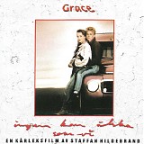 Grace - Ingen kan Ã¤lska som vi - The complete recordings (1988-89)