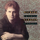 Gleason, Michael - Children Of Choices