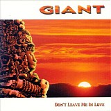 Giant - DonÂ´t Leave Me In Love