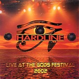 Hardline - Live At The Gods Festival 2002