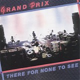Grand Prix - There for none to see