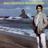 Oldfield, Mike - Incantations