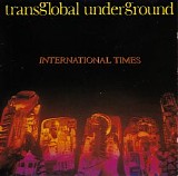 Transglobal Underground - International Times