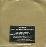 Houston - Don't you wanna know what love is