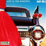 Hill, Dan - Love in the shadows
