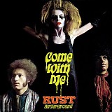 Rust Underground - Come With Me