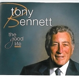 Tony Bennett - The Good Life
