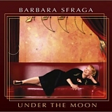 Barbara Sfraga - Under the Moon