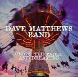 Dave Matthews Band - Under The Table And Dreaming