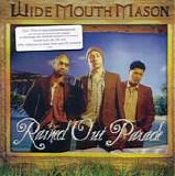 Wide Mouth Mason - Rained Out Parade