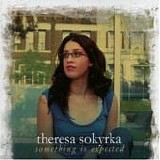 Theresa Sokyrka - Something Is Expected
