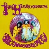The Jimi Hendrix Experience - Are You Experienced
