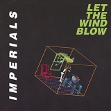 Imperials, The - Let the Wind Blow