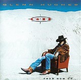 Hughes, Glenn - From now on...