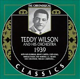 Teddy Wilson And His Orchestra Feat. Billie Holiday - Teddy Wilson And His Orchestra 1939