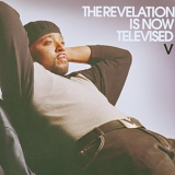 V - The Revelation Is Now Televised