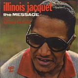 Illinois Jacquet Septet - The Message