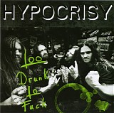 Hypocrisy - Too Drunk To Fuck