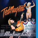 Ted Nugent - Motor City Mayhem