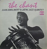 Juan Amalbert's Latin Jazz Quintet - The Chant
