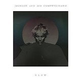 Jackson And His Computerband - Glow