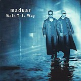 Maduar - Walk This Way