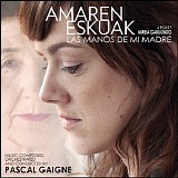 Pascal Gaigne - Las Manos de Mi Madre