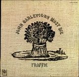 Traffic - John Barleycorn Must Die
