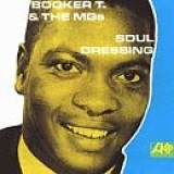 Booker T. & The MG's - Soul Dressing