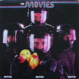 The Movies - Motor Motor Motor