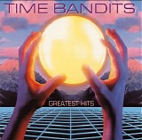 Time Bandits - Greatest Hits