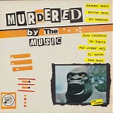 Various Artists - Murdered By The Music