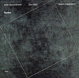 John Abercrombie, Dan Wall & Adam Nussbaum - Tactics