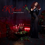 K. Michelle - Rebellious Soul