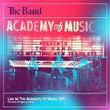 Band - Live At The Academy Of Music 1971