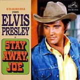 Presley, Elvis - Stay Away, Joe