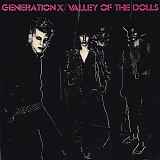Generation X - Valley Of The Dolls
