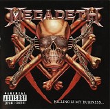 Megadeth - Killing Is My Business ...And Business Is Good!