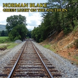 Blake, Norman (Norman Blake) - Green Light on the Southern