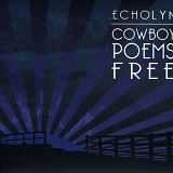 Echolyn - Cowboy Poems Free  (Remaster)