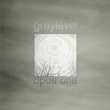 Greylevel - Opus One