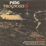 Various artists - Classic Rock Prog Presents: Prognosis 6