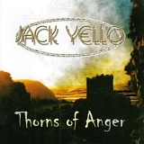 Jack Yello - Thorns Of Anger