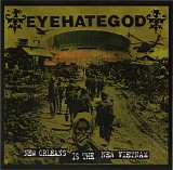 Eyehategod - New Orleans Is The New Vietnam