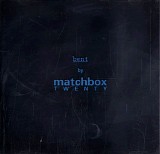 Matchbox Twenty - Bent