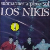 Los Nikis - Submarines A Pleno Sol