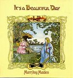 It's A Beautiful Day - Marrying Maiden