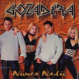 Gozadera - Nunca Nadie