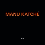 Manu Katche - Manu Katche